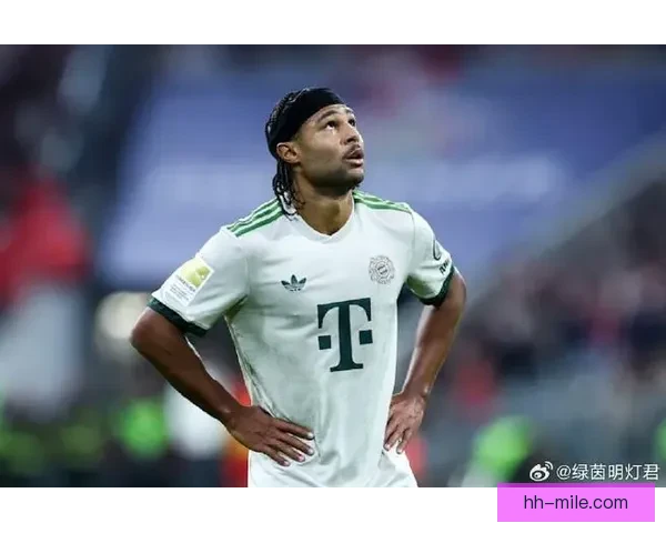 拜仁慕尼黑官方宣布格纳布里腿部受伤将缺阵四周